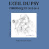 L'OEIL DU PSY - CHRONIQUES 2012-2018